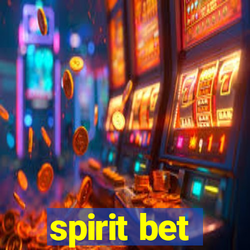 spirit bet